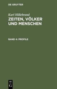 Karl Hillebrand: Zeiten， Völker und Menschen / Profile (Karl Hillebrand: Zeiten， Völker und Menschen Band 4)