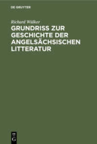 Grundriss zur Geschichte der angelsächsischen Litteratur : Mit einer Übersicht der angelsächsischen Sprachwissenschaft
