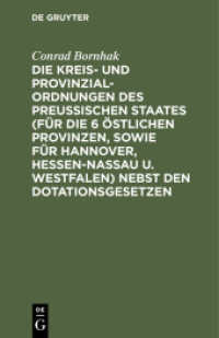 Die Kreis- und Provinzial-Ordnungen des Preußischen Staates (für die 6 östlichen Provinzen， sowie für Hannover， Hessen-N : Synoptische Ausgabe mit erläuternden Anmerkungen