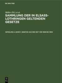 Sammlung der in Elsaß-Lothringen geltenden Gesetze. Abteilung 2， Band 1 Gesetze aus der Zeit von 1896 bis 1900