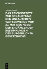 Das Reichsgesetz zur Bekämpfung den unlauteren Wettbewerbs vom 27. Mai 1896 nebst den ergänzenden Bestimmungen des Bürge : Kommentar