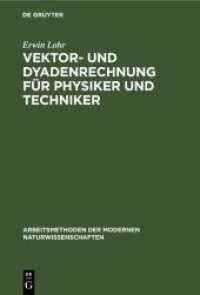 Vektor- und Dyadenrechnung für Physiker und Techniker (Arbeitsmethoden der modernen Naturwissenschaften)