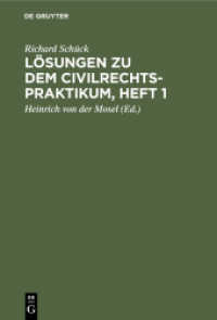 Lösungen zu dem Civilrechtspraktikum， Heft 1 : Zum Selbststudium und zum Lehrgebrauch. Nach dem Bürgerlichen Gesetzbuch bearbeitet， für Studierende und Referendare