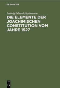 Die Elemente der Joachimischen Constitution vom Jahre 1527 : Ein Beitrag zur Entwickelungsgeschichte des Deutschen Rechts
