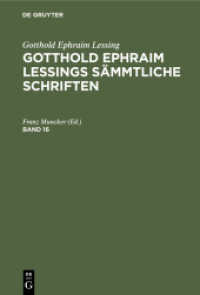 Gotthold Ephraim Lessing: Gotthold Ephraim Lessings Sämmtliche Schriften. Band 16 Gotthold Ephraim Lessing: Gotthold Ephraim Lessings Sämmtliche Schriften. Band 16 (Gotthold Ephraim Lessing: Gotthold Ephraim Lessings Sämmtliche Schrift