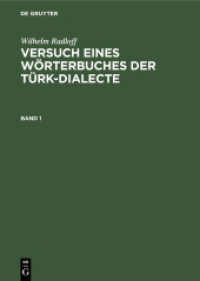 Wilhelm Radloff: Versuch eines Wörterbuches der Türk-Dialecte / Wilhelm Radloff: Versuch eines Wörterbuches der Türk-Dia (Wilhelm Radloff: Versuch eines Wörterbuches der Türk-Dialecte Band 1)