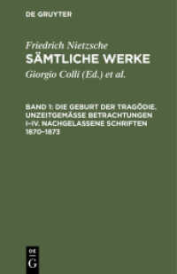 Friedrich Nietzsche: Sämtliche Werke. Band 1 Die Geburt der Tragödie. Unzeitgemäße Betrachtungen I-IV. Nachgelassene Schriften 1870-1873 (Friedrich Nietzsche: Sämtliche Werke Band 1)