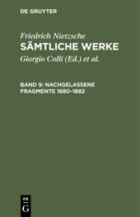Friedrich Nietzsche: Sämtliche Werke. Band 9 Nachgelassene Fragmente 1880-1882 (Friedrich Nietzsche: Sämtliche Werke Band 9)