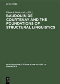 Baudouin de Courtenay and the Foundations of Structural Linguistics (PdR Press publications in the history of linguistics 3)