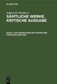 Johann H. Pestalozzi: Sämtliche Werke. Kritische Ausgabe. Band 7 Die Kinderlehre der Wohnstube. Christoph und Else