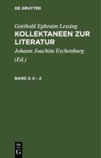Gotthold Ephraim Lessing: Kollektaneen zur Literatur. Band 2 K - Z