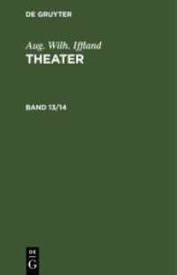 Aug. Wilh. Iffland: Theater. Band 13/14 Aug. Wilh. Iffland: Theater. Band 13/14， 2 Teile