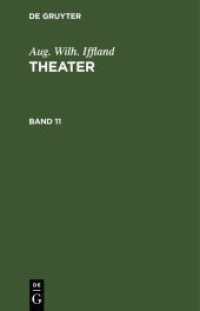 Aug. Wilh. Iffland: Theater. Band 11 Aug. Wilh. Iffland: Theater. Band 11