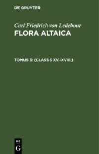 Carl Friedrich von Ledebour: Flora Altaica. Tomus 3 (Classis XV.-XVIII.)