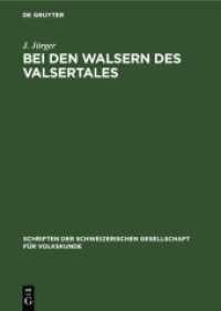 Bei den Walsern des Valsertales (Schriften der Schweizerischen Gesellschaft für Volkskunde 10)
