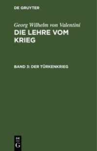 Georg Wilhelm von Valentini: Die Lehre vom Krieg. Band 3 Der Türkenkrieg
