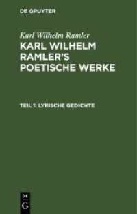 Karl Wilhelm Ramler: Karl Wilhelm Ramler's poetische Werke. Teil 1 Lyrische Gedichte