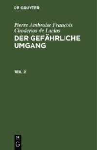 Pierre Ambroise François Choderlos de Laclos: Der gefährliche Umgang. Teil 2 Pierre Ambroise François Choderlos de Laclos: Der gefährliche Umgang. Teil 2