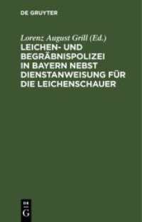 Leichen- und Begräbnispolizei in Bayern nebst Dienstanweisung für die Leichenschauer : Mit Formularen und bezugsgesetzlichen Bestimmungen