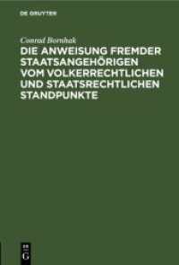 Die Anweisung fremder Staatsangehörigen vom volkerrechtlichen und staatsrechtlichen Standpunkte
