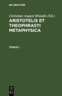 Aristotelis et Theophrasti Metaphysica. Tomus 1 Aristotelis et Theophrasti Metaphysica. Tomus 1