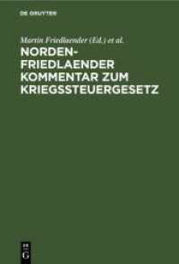 Norden-Friedlaender Kommentar zum Kriegssteuergesetz : Fortsetzung: Die Kriegsabgabe für 1918 (Mehreinkommensteuer， Vermögensabgabe und Gesellschaftsbesteuerung)