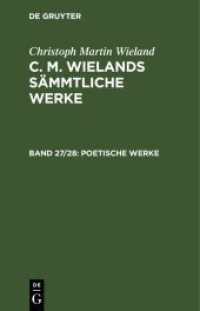 Christoph Martin Wieland: C. M. Wielands Sämmtliche Werke. Band 27/28 Poetische Werke， 2 Teile