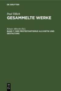 Paul Tillich: Gesammelte Werke. Band 7 Der Protestantismus als Kritik und Gestaltung : Schriften zur Theologie I