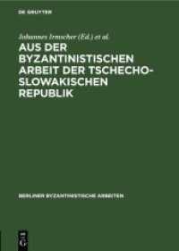 Aus der Byzantinistischen Arbeit der Tschechoslowakischen Republik (Berliner Byzantinistische Arbeiten 9)