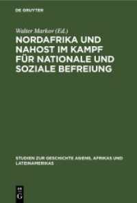 Nordafrika und Nahost im Kampf für nationale und soziale Befreiung (Studien zur Geschichte Asiens， Afrikas und Lateinamerikas 19)