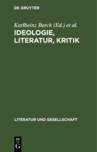 Ideologie， Literatur， Kritik : Französische Beiträge zur marxistischen Literaturtheorie (Literatur und Gesellschaft)