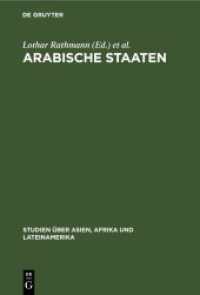 Arabische Staaten : Bilanz， Probleme， Entwicklungstendenzen (Studien über Asien， Afrika und Lateinamerika 27)