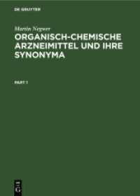 Organisch-Chemische Arzneimittel und ihre Synonyma : (eine tabellarische Übersicht) （3. Aufl. 1967. 1232 S.）