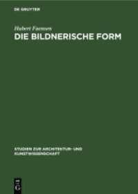 Die bildnerische Form : Die Kunstauffassungen Konrad Fiedlers， Adolf von Hildebrands und Hans von Marées (Studien zur Architektur- und Kunstwissenschaft 4)