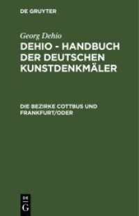 Georg Dehio: Dehio - Handbuch der deutschen Kunstdenkmäler. Die Bezirke Cottbus und Frankfurt/Oder