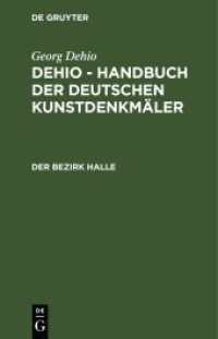 Georg Dehio: Dehio - Handbuch der deutschen Kunstdenkmäler. Der Bezirk Halle