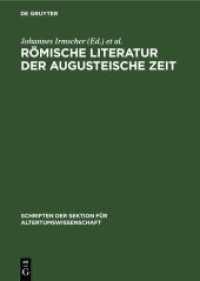 Römische Literatur der Augusteische Zeit : Eine Aufsatzsammlung (Schriften der Sektion für Altertumswissenschaft 22)