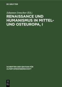 Renaissance und Humanismus in Mittel- und Osteuropa， I (Schriften der Sektion für Altertumswissenschaft 32， 1)