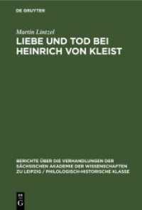 Liebe und Tod bei Heinrich von Kleist (Berichte über die Verhandlungen der Sächsischen Akademie der Wissenschaften zu Leipzig / Philologisch-h)