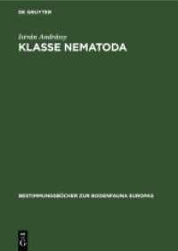 Klasse Nematoda : (Ordnungen Monhysterida， Desmoscolecida， Araeolaimida， Chromadorida， Rhabditida) (Bestimmungsbücher zur Bodenfauna Europas 9)