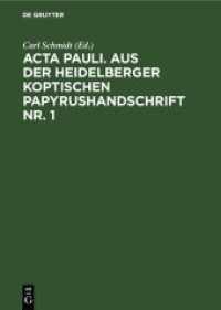 Acta Pauli. Aus der Heidelberger Koptischen Papyrushandschrift Nr. 1 : Übersetzung， Untersuchungen und koptischer Text