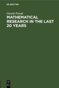 Mathematical Research in the last 20 years : Presidential adress， delivered on the 31st January， 1921， before the Benares mathematical society