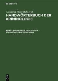 Handwörterbuch der Kriminologie. Band 2， Lieferung 13 Prostitution - Schußwaffenuntersuchung