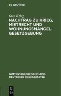 Nachtrag zu Krieg， Mietrecht und Wohnungsmangelgesetzgebung (Guttentagsche Sammlung deutscher Reichsgesetze 156)