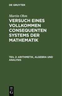 Martin Ohm: Versuch eines vollkommen consequenten Systems der Mathematik. Teil 2 Arithmetik， Algebra und Analysis
