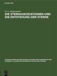 Die Sternassoziationen und die Entstehung der Sterne (Abhandlungen der Deutschen Akademie der Wissenschaften zu Berlin / Klasse für Mathematik， Physik und Te)
