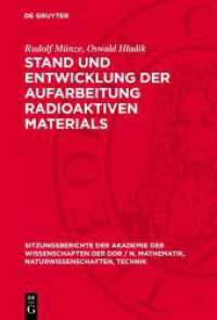 Stand und Entwicklung der Aufarbeitung radioaktiven Materials (Sitzungsberichte der Akademie der Wissenschaften der DDR / N. Mathematik， Naturwissenschaften， Technik)