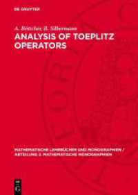 Analysis of Toeplitz Operators (Mathematische Lehrbücher und Monographien / Abteilung 2. Mathematische Monographien 75) （1989. 512 S. 240 mm）