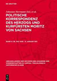 Politische Korrespondenz des Herzogs und Kurfürsten Moritz von Sachsen. Band 4 26. Mai 1548 - 8. Januar 1551 (Abhandlungen der Sächsischen Akademie der Wissenschaften zu Leipzig / Philologisch-historische Klasse 7)