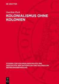 Kolonialismus ohne Kolonien : Der deutsche Imperialismus und China 1937 (Studien zur Kolonialgeschichte und Geschichte der nationalen und kolonialen Befreiungsbewegung 3)